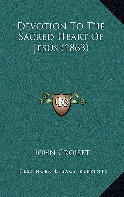 Devotion To The Sacred Heart Of Jesus (1863)
