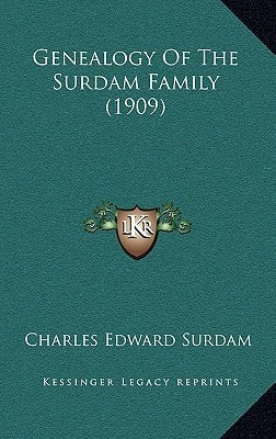 Genealogy Of The Surdam Family (1909)