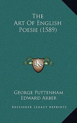 The Art Of English Poesie (1589)