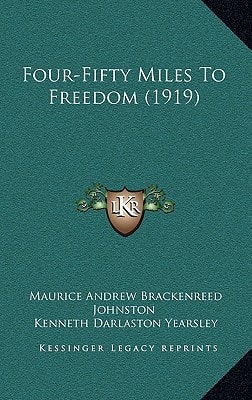 Four-Fifty Miles To Freedom (1919)