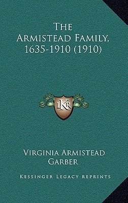The Armistead Family, 1635-1910 (1910)