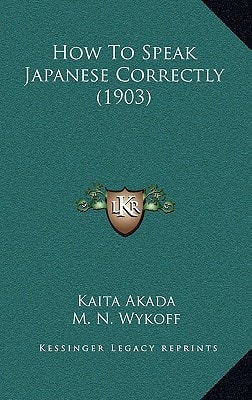 How To Speak Japanese Correctly (1903)