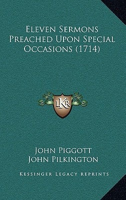 Eleven Sermons Preached Upon Special Occasions (1714)