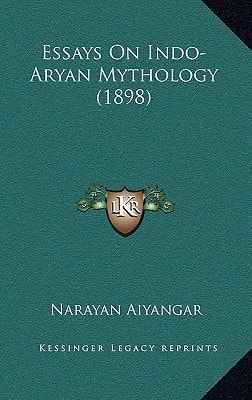 Essays On Indo-Aryan Mythology (1898)