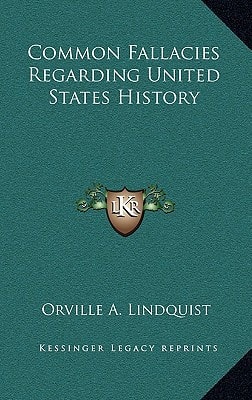 Common Fallacies Regarding United States History