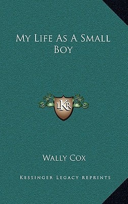 My Life As A Small Boy