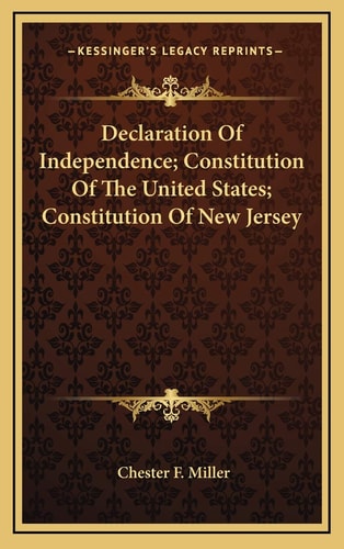 Declaration Of Independence; Constitution Of The United States; Constitution Of New Jersey