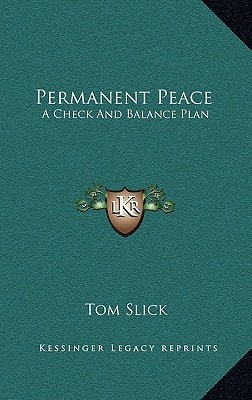 Permanent Peace: A Check And Balance Plan
