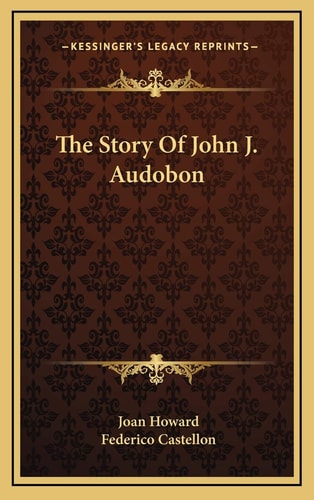 The Story Of John J. Audobon