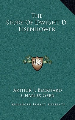 The Story Of Dwight D. Eisenhower