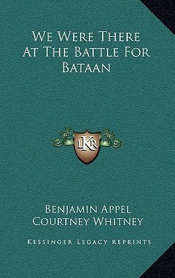 We Were There At The Battle For Bataan