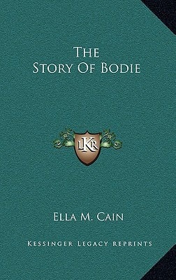 The Story Of Bodie
