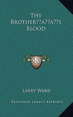 Thy Brother’s Blood