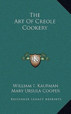 The Art Of Creole Cookery