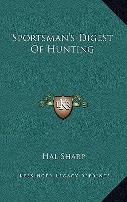 Sportsman's Digest Of Hunting