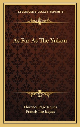 As Far As The Yukon