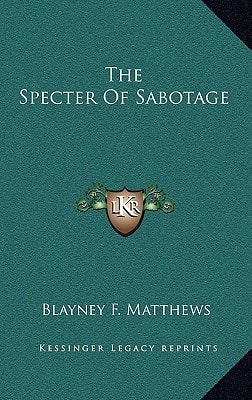 The Specter Of Sabotage