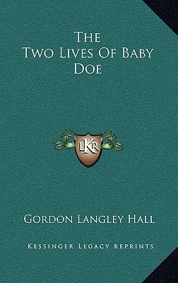 The Two Lives Of Baby Doe