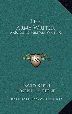 The Army Writer: A Guide To Military Writing