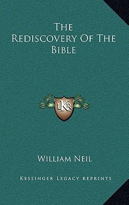 The Rediscovery Of The Bible