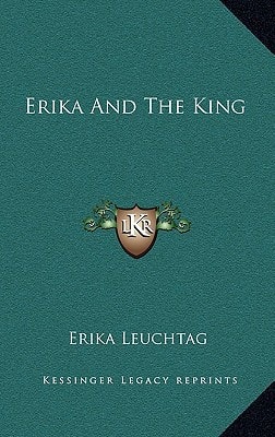 Erika And The King