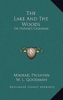 The Lake And The Woods: Or Nature's Calendar