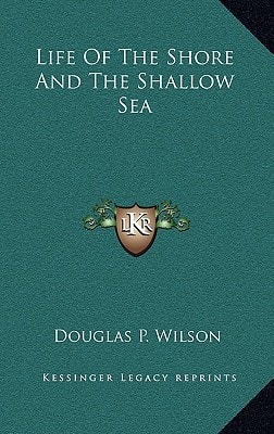 Life Of The Shore And The Shallow Sea