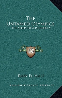 The Untamed Olympics: The Story Of A Peninsula