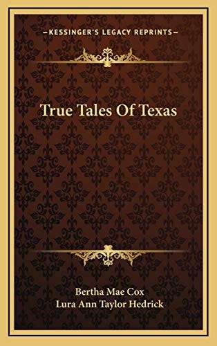 True Tales Of Texas