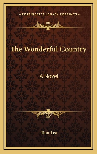 The Wonderful Country: A Novel