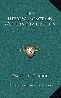 The Hebrew Impact On Western Civilization