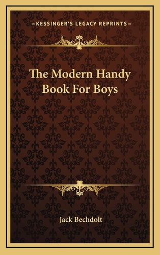 The Modern Handy Book For Boys