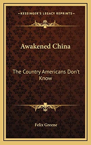 Awakened China: The Country Americans Don't Know