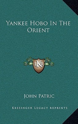 Yankee Hobo In The Orient