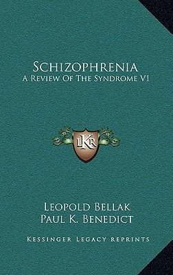 Schizophrenia: A Review Of The Syndrome V1