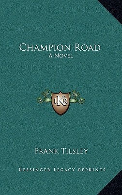 Champion Road: A Novel