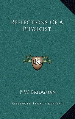 Reflections Of A Physicist