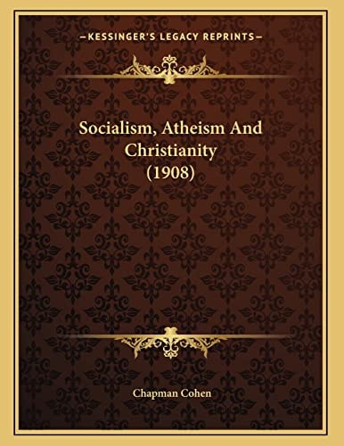 Socialism, Atheism And Christianity (1908)