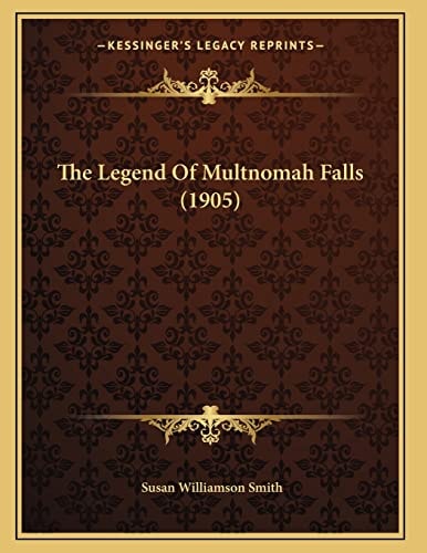 The Legend Of Multnomah Falls (1905)
