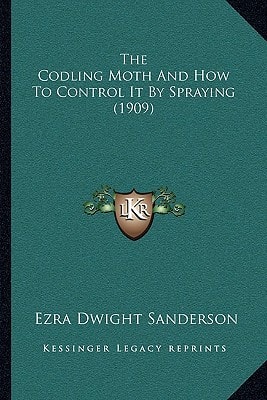 The Codling Moth And How To Control It By Spraying (1909)