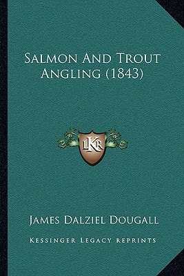 Salmon And Trout Angling (1843)