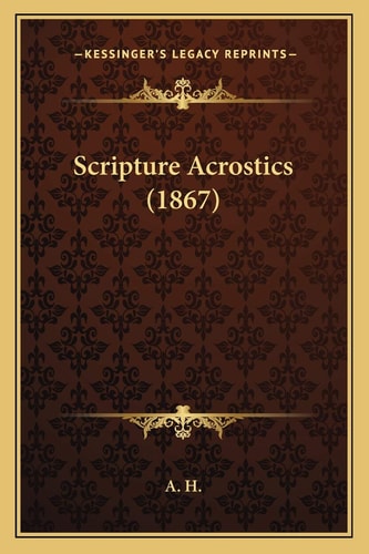 Scripture Acrostics (1867)