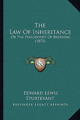 The Law Of Inheritance: Or The Philosophy Of Breeding (1875)