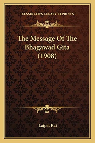 The Message Of The Bhagawad Gita (1908)
