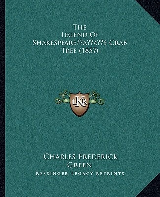 The Legend Of Shakespeare’s Crab Tree (1857)