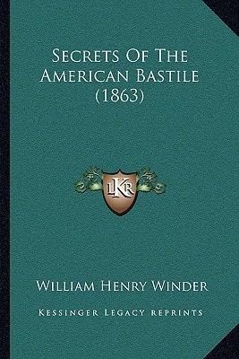 Secrets Of The American Bastile (1863)