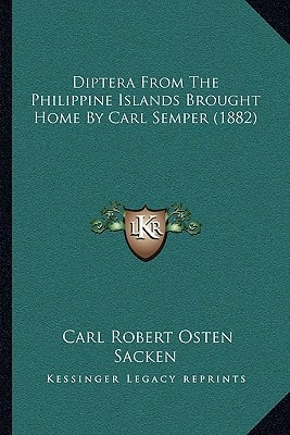 Diptera From The Philippine Islands Brought Home By Carl Semper (1882)