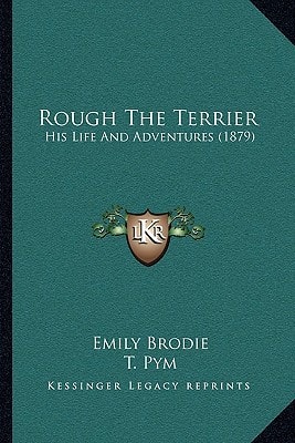 Rough The Terrier: His Life And Adventures (1879)