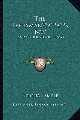 The Ferryman’s Boy: And Other Stories (1887)