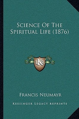 Science Of The Spiritual Life (1876)